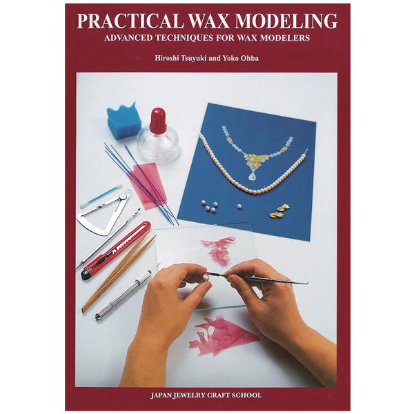 BOOK: PRACTICAL WAX MODELING
